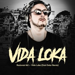 Racionais Mc´s - Vida Loka (Dub Dolar Remix) FREE DOWNLOAD