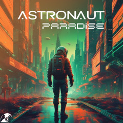 Astronaut - Paradise