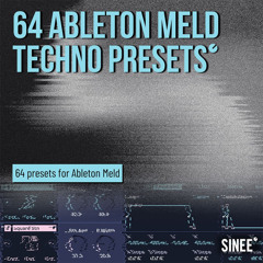 Demo - Sinee Ableton Meld Techno Presets