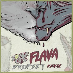Zombie Cats - Flava (Dropset Remix)