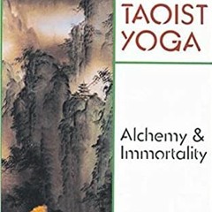 [GET] EPUB KINDLE PDF EBOOK Taoist Yoga: Alchemy & Immortality by  Lu K'uan Yu Charle