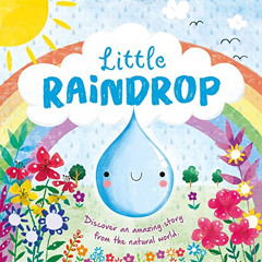 [GET] KINDLE 💔 Nature Stories: Little Raindrop: Padded Board Book by  IglooBooks [KI