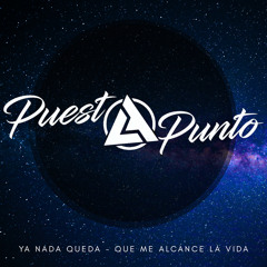 Ya Nada Queda - que Me Alcance la Vida