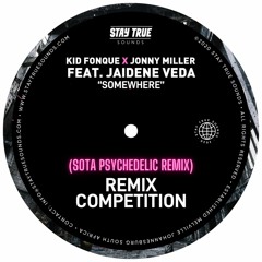 Kid Fonque X Jonny Miller ft Jaidene Veda - Somewhere (SOTA Psychedelic remix)
