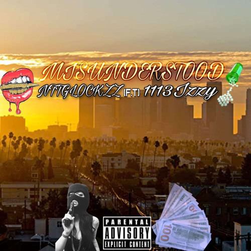 Misunderstood (ft. 1113Izzy) prod. CA$H MONEY