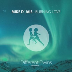 Mike D' Jais - Burning Love