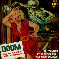 DOOM ft South Side Cwill (prod Nucky Bombson)