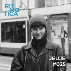 Ritmotica Radio 025 - Jeuje