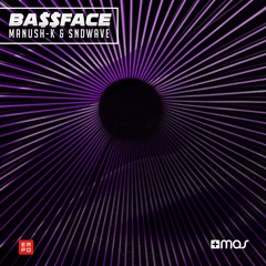 ManushK & Sndwave - BA$$FACE