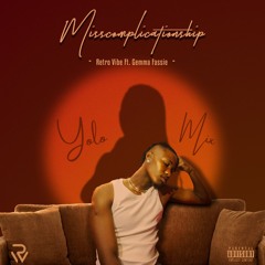 Misscomplicationship (Yolophonik Remix) [feat. Gemma Fassie]