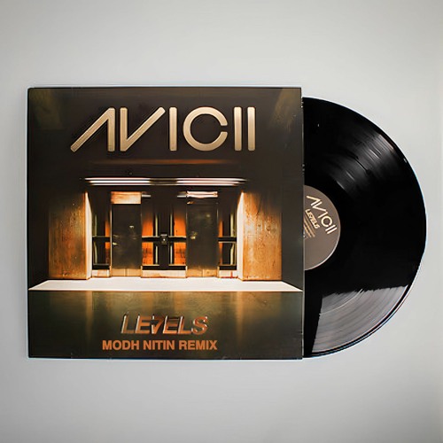 Stream Avicii - Levels (Modha Nitin Remix).mp3 by MODHA NITIN LIVE | Listen  online for free on SoundCloud