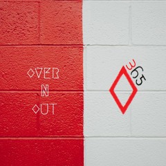 Over 'n' Out