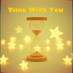 Time With You