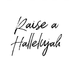 Raise A Hallelujah Outro ONLY