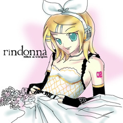 鏡音リン Like a Virgin