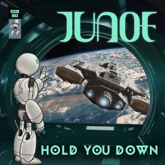 Hold You Down - Junoe