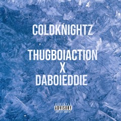 Coldknightz (Pradaaa G x Daboieddie)