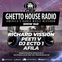 GHR - Show 940- Richard Vission, Peeti V, DJ Ecto 1, Afila
