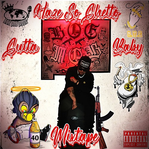 HazeSoGhetto - Bread Winnaz Ft.Suge - G & KingLoc  - Gutta Baby Mixtape (mix By.Mtp)