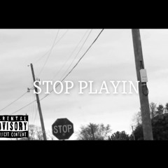 Bigg Mann - Stop Playin