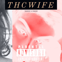 THCWife - (Single)