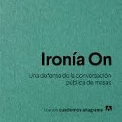 Dos precaris petant la xerrada sobre: Ironia On (Gerchunoff, 2019)