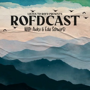 Rofdcast 80 podcast by Awka & Edu Schwartz