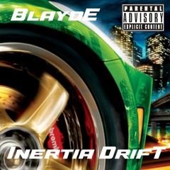 Blayde - Inertia Drift