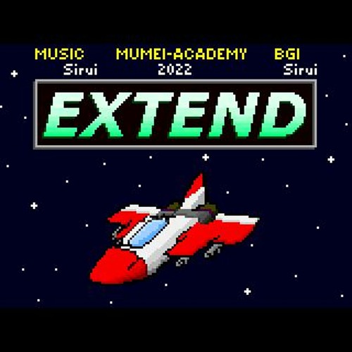 【#MA_2022】EXTEND