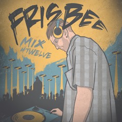 Mix #twelve: Frisbee [UK]