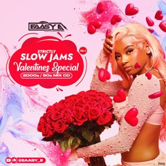 STRICKLY SLOW JAMS VOL.2 - VALENTINES SPECIAL - 2000's/90's MIX CD @EAASY_E