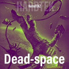 DeaD-space//KumaTEKZ [170]