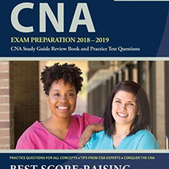 [Read] EBOOK 📙 CNA Exam Preparation 2018-2019: CNA Study Guide Review Book and Pract