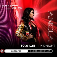 Overdrive Ep. 28 With Anela