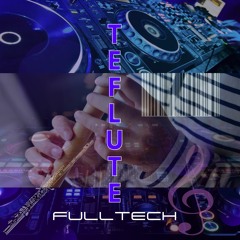 TeFlute - FULLTECH