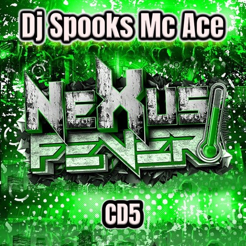 Nexus Fever 05.07.25  Dj Spooks Mc Ace CD5
