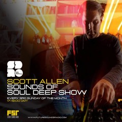 Scott Allen - Sounds of Soul Deep Show - Featuring Jrumhand - January 2022
