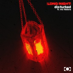 IDR025 // DIS:TURBED - Long Night EP (PREMIERES / CLIPS) [OUT NOW]