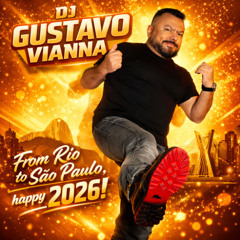 From Rio To São Paulo, Happy 2026