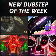 Best Dubstep Of The Week | 2025 November 14th