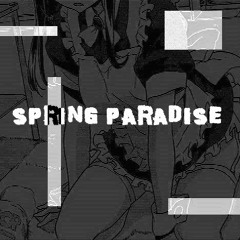 ✧Spring Paradise✧