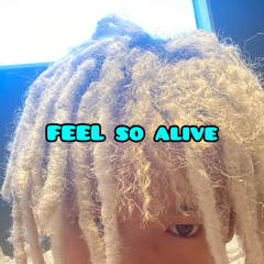 FEEL SO ALIVE (feat. B€LO)