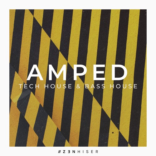 Amped by Zenhiser. THE Tech House Sample Pack For Today!