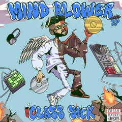 Class Sick - Mind Blower (Original Mix)