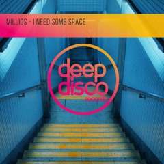 Millios - I Need Some Space