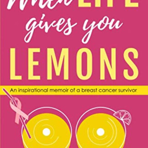 [FREE] PDF 📕 When Life Gives You Lemons by  Ronit Jan Kletter EPUB KINDLE PDF EBOOK
