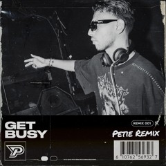 Sean Paul - Get Busy (PETIE Remix)