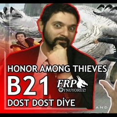 DOST DOST DİYE   HONOR AMONG THIEVES   B21