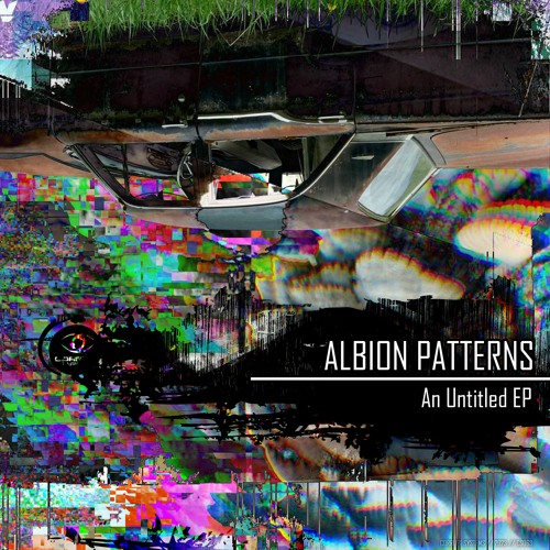 Albion Patterns - An Untitled EP [CS063]