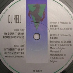 DJ Hell - My Definition of House Music (Resistance D Remix)